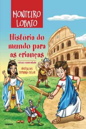 [O Sítio do Picapau Amarelo (Ordem de Publicação) 21] • História Do Mundo Para as Crianças